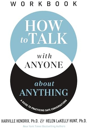 How to Talk with Anyone about Anything Workbook: A Guide to Practicing Safe Conversations