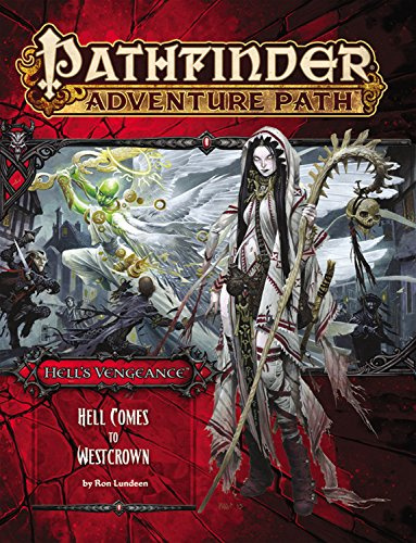 Pathfinder Adventure Path: Hell's Vengeance Part 6 - Hell Comes to Westcrown (Pathfinder Adventure Path, 6)
