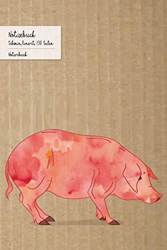 Notizbuch Schwein, liniert, 130 Seiten: Schweinchen-Buch, Softcover, 130 linierte Seiten, ca. DIN A5-Format, perfekt als Tagebuch, Schulheft, etc.