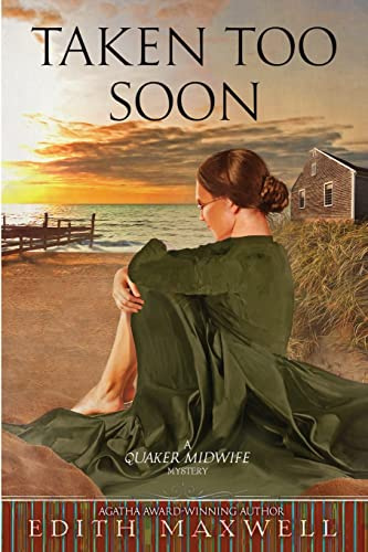 Taken Too Soon (Quaker Midwife Mysteries, Band 6)
