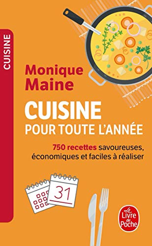 Cuisine pour toute l'année : 750 recettes savoureuses, économiques, faciles à réaliser