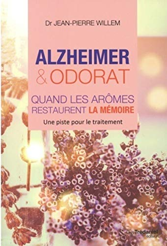 Alzheimer et odorat: quand les aromes restaurent la mémoire: Quand les arômes restaurent la mémoire