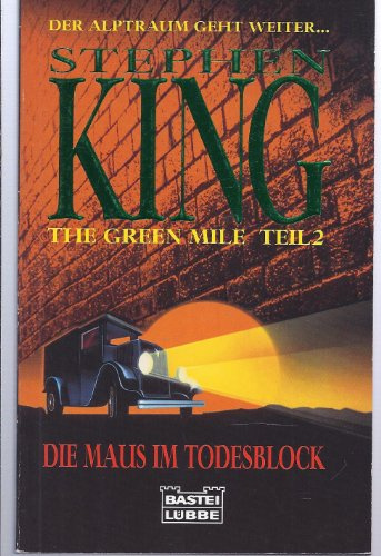The Green Mile, Teil 2: Die Maus im Todesblock