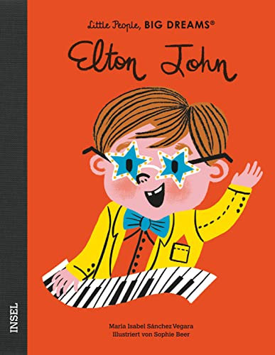 Little People, Big Dreams – Elton John: Deutsche Ausgabe | Kinderbuch ab 4 Jahre