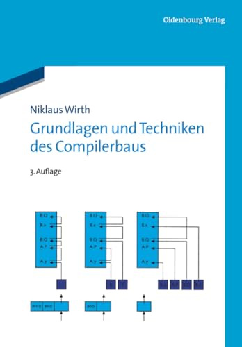 Grundlagen und Techniken des Compilerbaus
