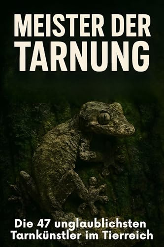 Meister der Tarnung: Die 47 unglaublichsten Tarnkünstler im Tierreich
