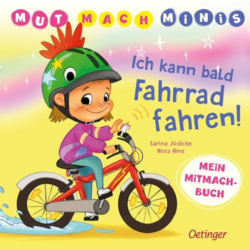 Mut-Mach-Minis. Ich kann bald Fahrrad fahren!: Mein Mitmachbuch | Mutmachendes Pappbilderbuch ab 3 zum Schritt für Schritt Fahrrad fahren lernen