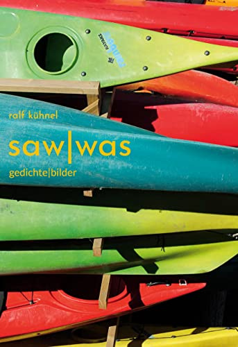 saw|was: gedichte | bilder