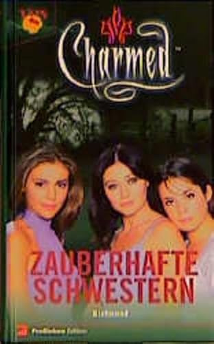 Charmed, Zauberhafte Schwestern, Bd. 5: Blutmond