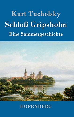 Schloß Gripsholm: Eine Sommergeschichte