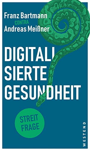 Digitalisierte Gesundheit (Streitfragen)