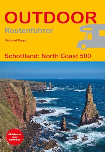 Schottland: North Coast 500 (Outdoor Routenführer, Band 462)