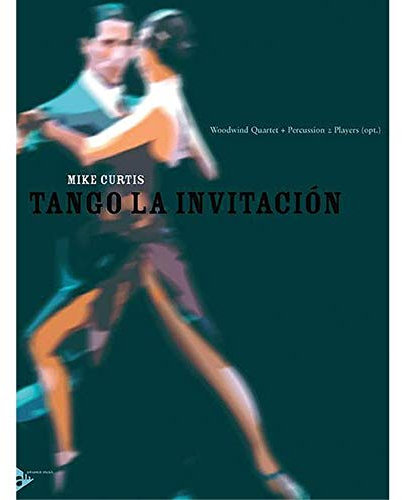 Tango La Invitación: Flöte, Oboe, Klarinette, Fagott und Schlagwerk/2 Spieler (ad lib). Partitur und Stimmen.