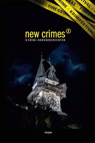 New crimes 1: 8 Krimi-Kurzgeschichten