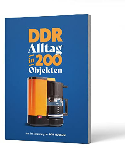 Freizeit, Kultur und Reisen / DDR-Alltag in 200 Objekten: Aus der Sammlung des DDR Museum
