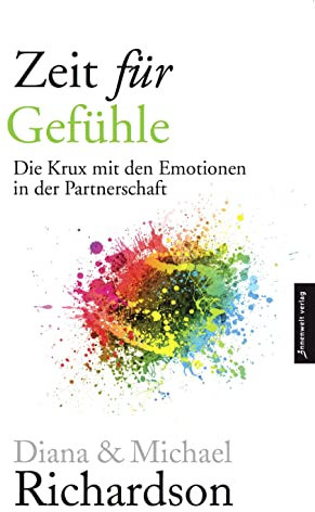 Zeit für Gefühle: Die Krux mit den Emotionen in der Partnerschaft
