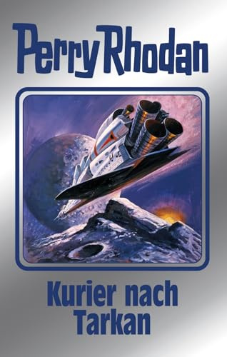 Kurier nach Tarkan: Perry Rhodan Band 172