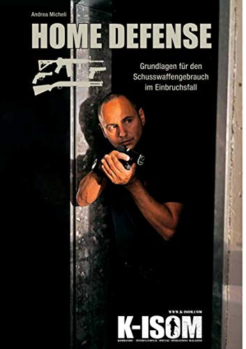 Home Defense: Grundlagen für den Schusswaffengebrauch im Einbruchsfall