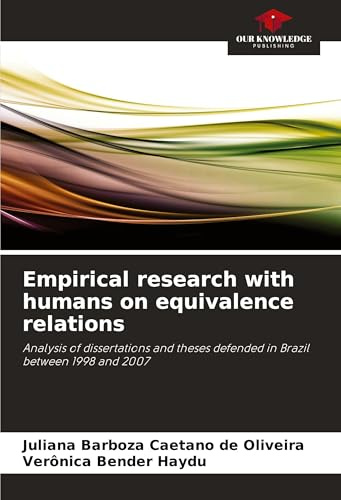 Empirical research with humans on equivalence relations: Analysis of dissertations and theses defended in Brazil between 1998 and 2007