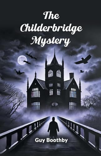 The Childerbridge Mystery