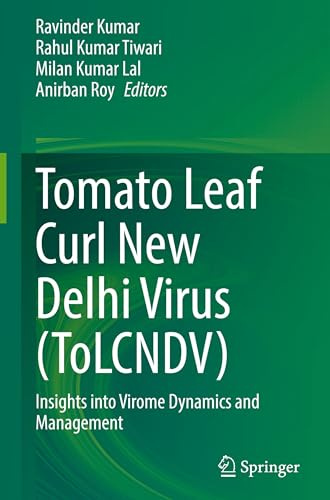 Tomato Leaf Curl New Delhi Virus (ToLCNDV): Insights into Virome Dynamics and Management