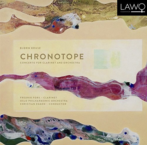 Bjørn Kruse: Chronotope - Concerto For Clarinet & Orchestra