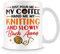 MUGGZ Mug Gift for Knitting - Pour Me My Coffee Hand Me My Knitting and Back Away – Custom Funny Coffee Mug – Unique Gift for Friends & Family