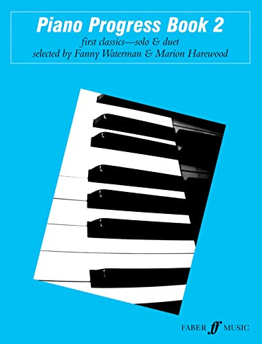 Piano Progress Book 2: First Classics - Solo & Duet (The Waterman / Harewood Piano)