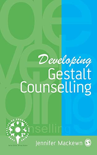 Developing Gestalt Counselling (Developing Counselling)