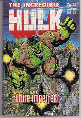 The Incredible Hulk: Future Imperfect (No. 1)