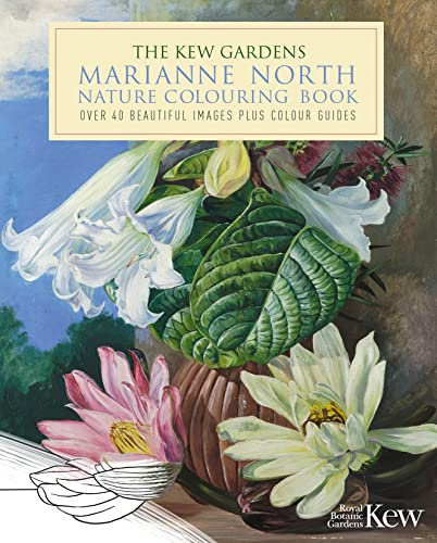 The Kew Gardens Marianne North Nature Colouring Book: Over 40 Beautiful Images Plus Colour Guides (Kew Gardens Arts & Activities)