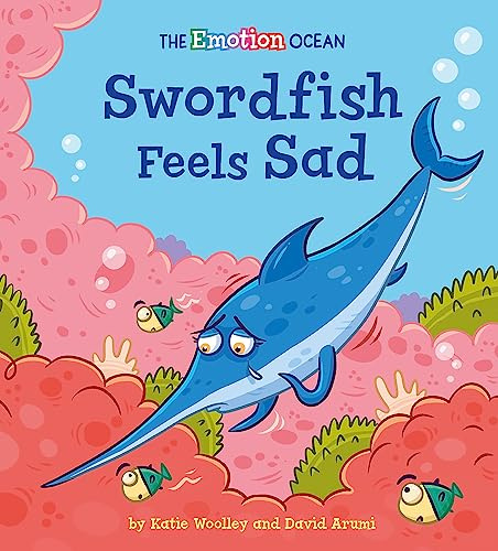 Swordfish Feels Sad (The Emotion Ocean)