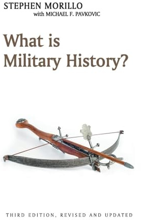 What is Military History?: Third Edition (What is History)