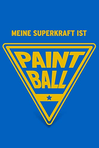 Meine Superkraft ist Paintball: Buch als Geschenk für Paintballer und Paintball-Spieler, Geschenkidee Gotcha (Notizbuch)