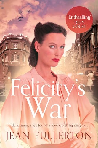 Felicity's War (The Stepney Girls)