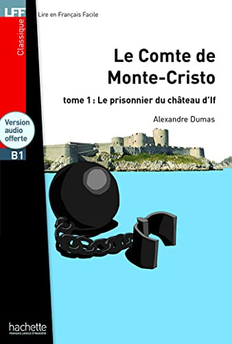Le Comte de Monte Cristo T 01 - LFF B1 (Lff (Lire En Francais Facile))