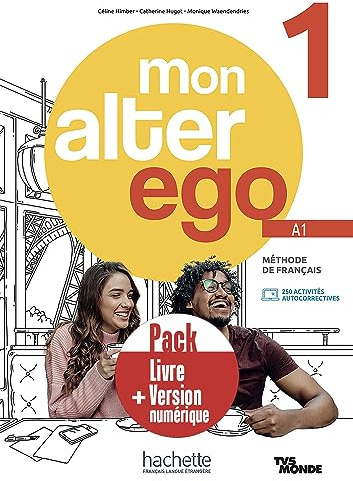 Mon Alter Ego: Livre de l'eleve 1 + version numerique eleve