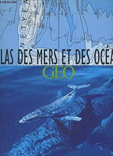 Atlas Des Mers Et Des Oceans Geo