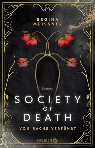 Society of Death. Von Rache verführt: Roman | Band 1 der Dark Academia-Dilogie um die berüchtigte Studentenverbindung Skull & Bones