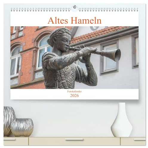 Altes Hameln (hochwertiger Premium Wandkalender 2026 DIN A2 quer), Kunstdruck in Hochglanz: Der Kalender zeigt die Rattenfängerstadt Hameln von seinen ... und seinen schönsten Seiten. (CALVENDO Orte)