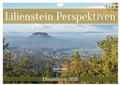 Lilienstein Perspektiven - Elbsandstein (Wandkalender 2026 DIN A4 quer), CALVENDO Monatskalender: Der Lilienstein von nah und fern. (CALVENDO Natur)