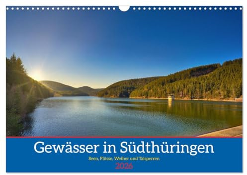 Gewässer in Südthüringen (Wandkalender 2026 DIN A3 quer), CALVENDO Monatskalender: Schöne erholsame Gewässer in Südthüringen (CALVENDO Natur)