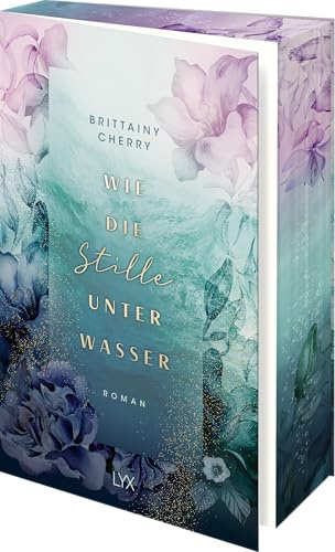 Wie die Stille unter Wasser: Die Neucoverung der ELEMENTS-Reihe mit Farbschnitt (Romance Elements, Band 3)