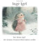 Inge Igel: Der kleine Igel, der keinen Winterschlaf halten wollte