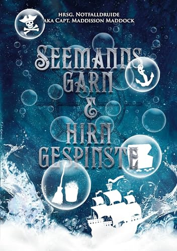 Seemannsgarn & Hirngespinste