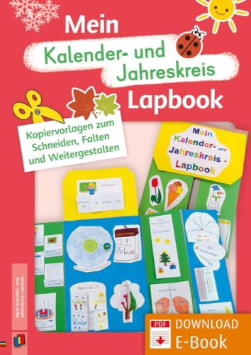 Mein Kalender- und Jahreskreis-Lapbook: Kopiervorlagen zum Schneiden, Falten und Weitergestalten