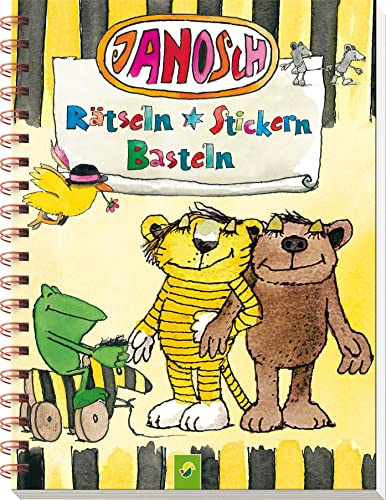 Janosch Rätseln, Stickern, Basteln. Mit vielen bunten Stickern aus Panama: Kreative Beschäftigung für Kinder ab 4 Jahren. Mit Aufklebern von kleiner Bär, Tigerente & Co.