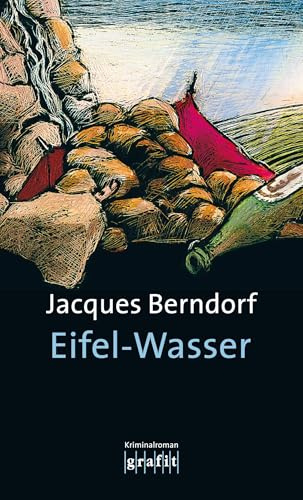 Eifel-Wasser: Der 10. Siggi-Baumeister-Krimi: Kriminalroman (Eifel-Krimi)