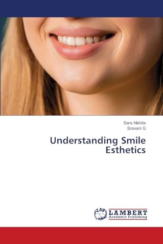 Understanding Smile Esthetics