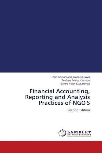 Financial Accounting, Reporting and Analysis Practices of NGO'S: Second Edition